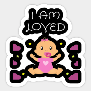 I am loved: Awesome t-shirt for kids Sticker